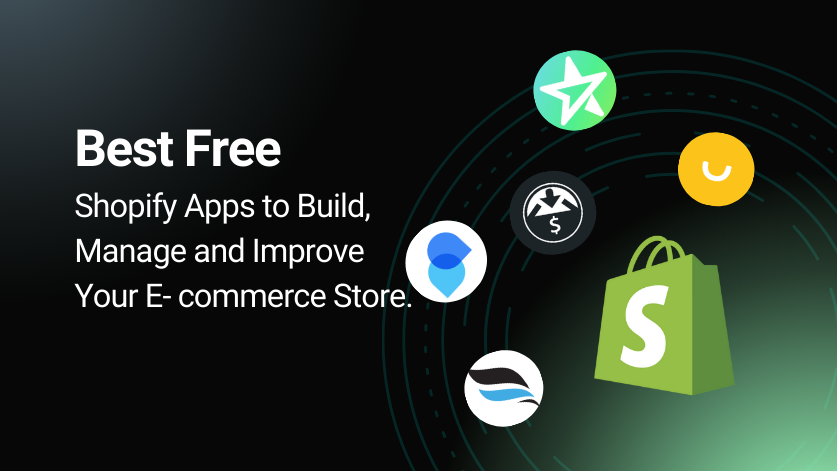 Best Free Shopify Apps to Build, Manage, and Improve Your E-commerce Store.