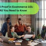 Social Proof in Ecommerce 101: All You Need to Know in 2024