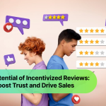 The Potential of Incentivized Reviews: Boosting Customer Engagement and Driving Sales