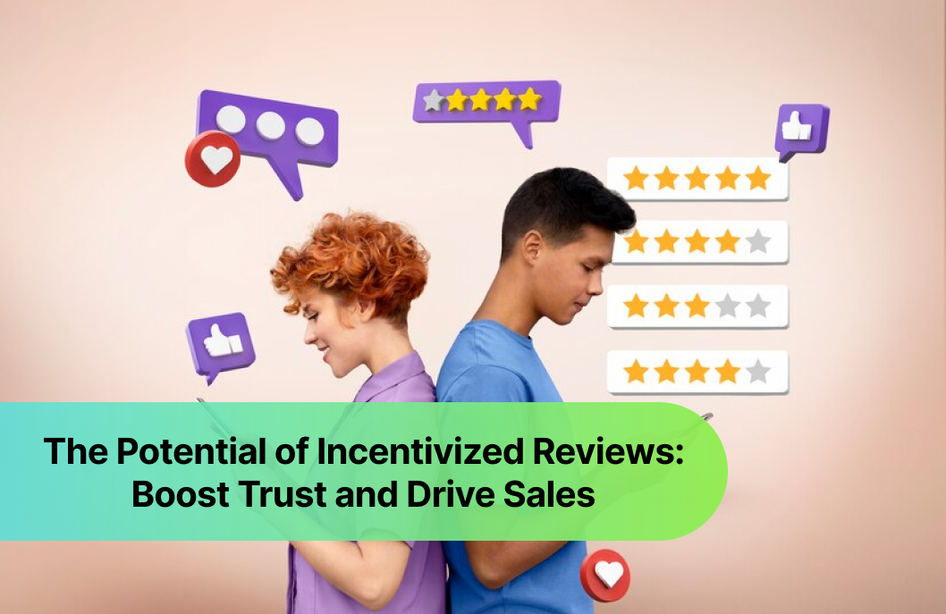 The Potential of Incentivized Reviews: Boosting Customer Engagement and Driving Sales