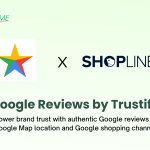 🚀 Google Reviews by Trustify is Now Available on the SHOPLINE App Store!