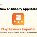 Introducing Etsy Reviews Importer by Trustify – Bring Authentic Social Proof to Your Shopify Store